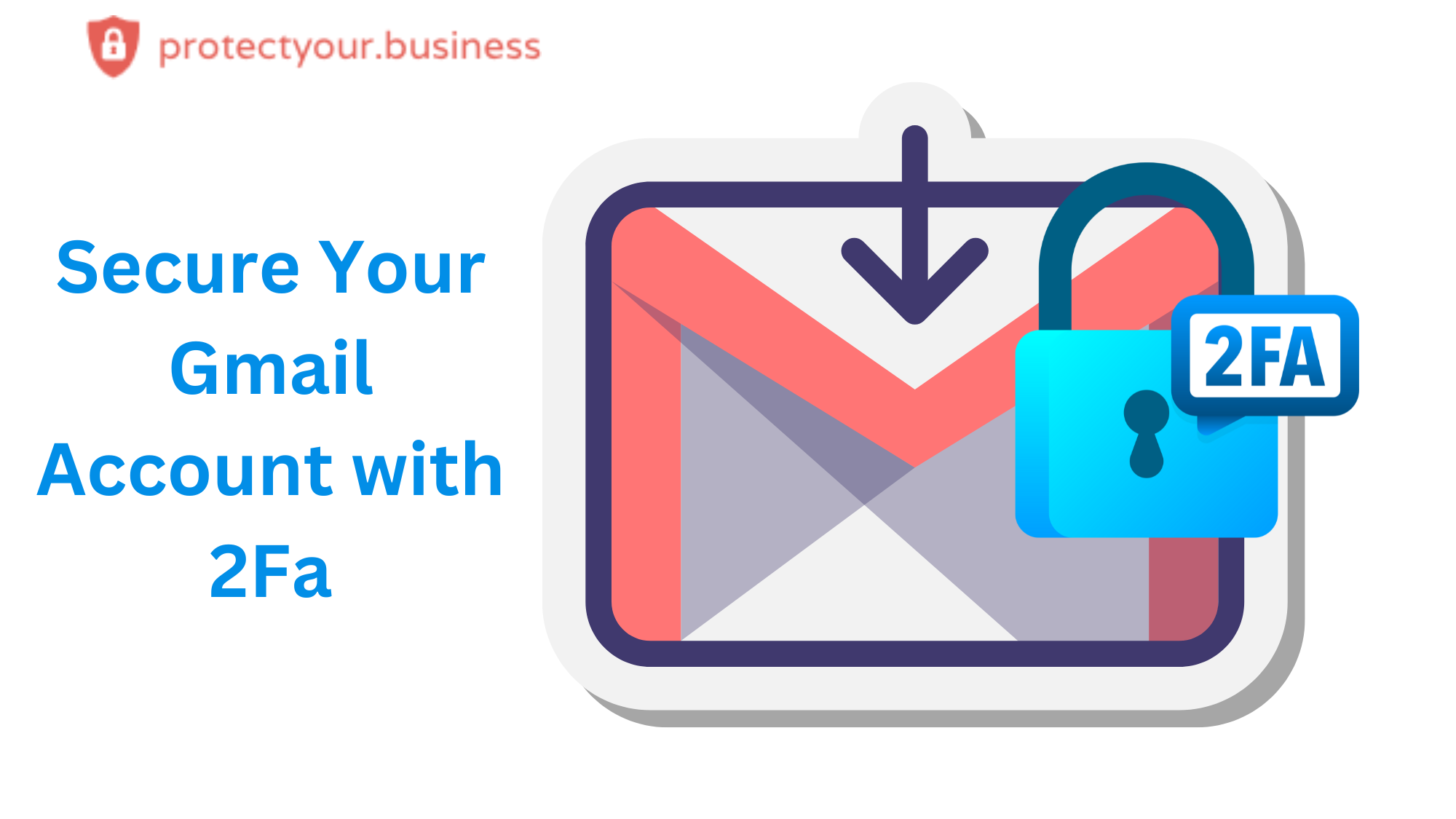 Two-Factor Authentication: Secure Your Email Account