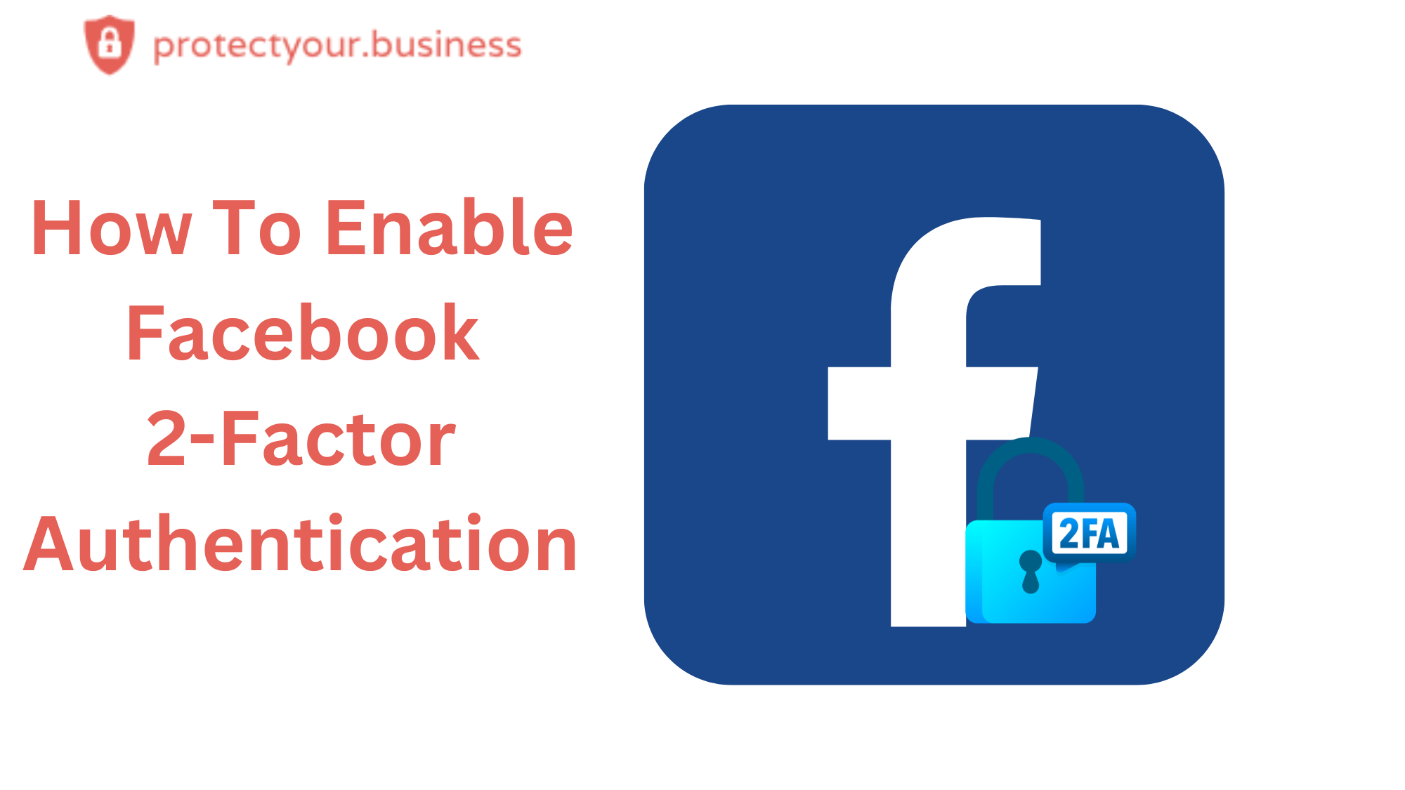 How To Enable Facebook 2 Factor Authentication